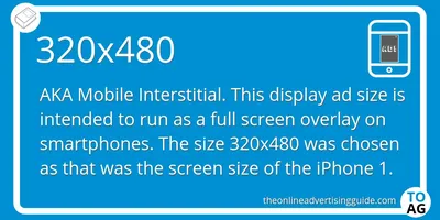 320x480 - Mobile Interstitial - The Online Advertising Guide