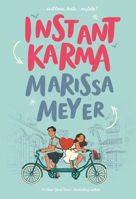 Instant Karma (Fortuna Beach, #1) by Marissa Meyer | Goodreads