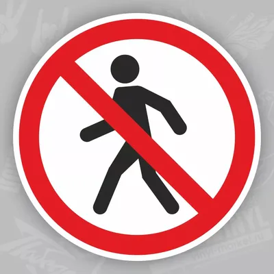 Наклейка \"Движение пешеходов запрещено\"