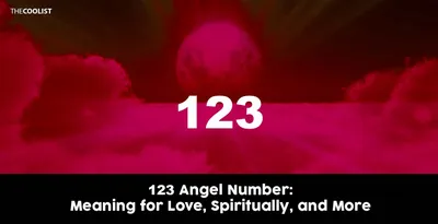 123 Angel Number Meaning for Love, Spirituality, and Money