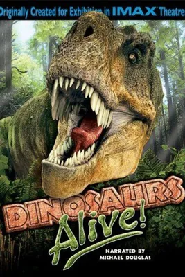Динозавры Живы 3D 2007 | Киноафиша