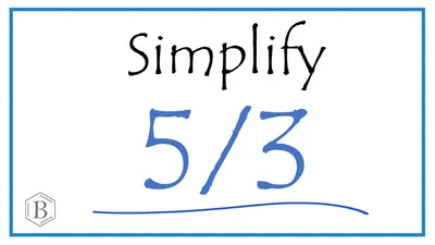 How to Simplify the Fraction 6/5 (and write as a mixed fraction) - YouTube