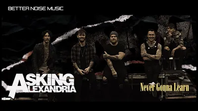 Asking Alexandria - Never Gonna Learn (Official Music Video) - YouTube