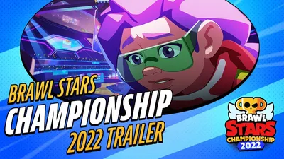 Brawl Stars Championship 2022 Trailer - YouTube