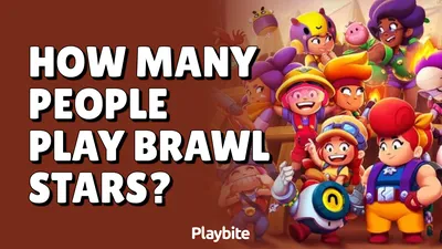 How Many People Play Brawl Stars? - Playbite