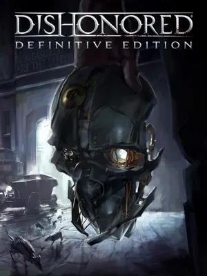 Dishonored — Definitive Edition | Загружайте и покупайте уже сегодня в Epic  Games Store