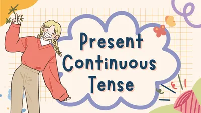 Present Continuous | Grammarly Blog