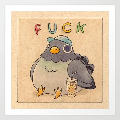 Fuck' Pigeon 01 Art Print by Felicia Chiao | Society6