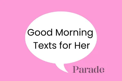 80 Good Morning Messages to Send to Someone Special