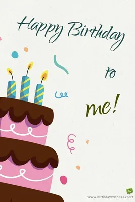 Happy Birthday to Me #HappyBirthday | Happy birthday to me quotes, Happy  birthday messages, Happy birthday quotes for friends