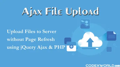 Ajax File Upload using jQuery and PHP - CodexWorld