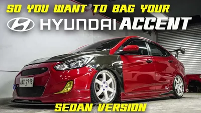 SO YOU WANT TO BAG YOUR - HYUNDAI ACCENT - YouTube