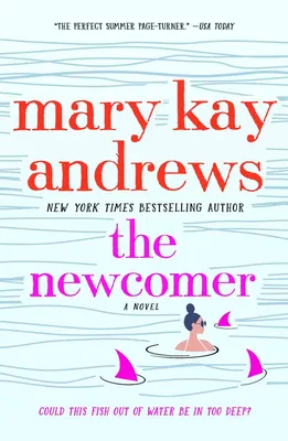 The Newcomer • Mary Kay Andrews