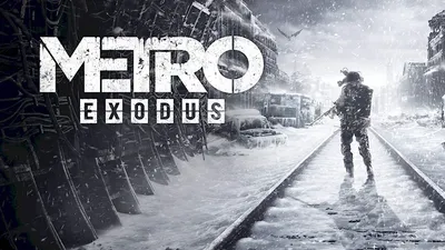 Системные требования для Metro Exodus | Выбор компьютера для Метро Исход