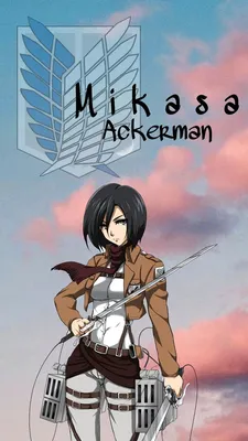 Mikasa Ackerman - Микаса Аккерман | Микаса, Обои