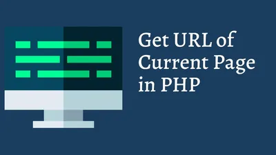 How To Get URL of Current Page in PHP - Tech Fry