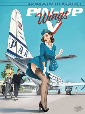 Pin-up Wings T5: Hugault, Romain: 9782889325054: Amazon.com: Books