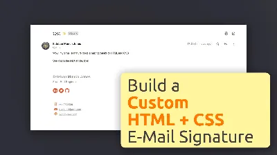 Create a Custom HTML + CSS Email Signature