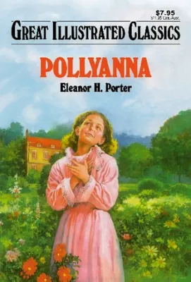 Pollyanna (Great Illustrated Classics): H. Porter, Eleanor: 9781603400626:  Amazon.com: Books