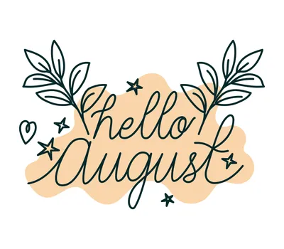 Привет август - милые и нежные открытки приветствия