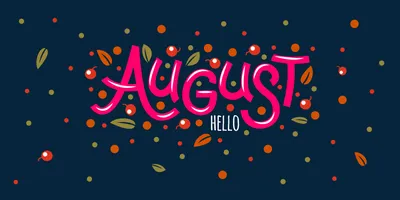 Hello august inscription calligraphy Royalty Free Vector