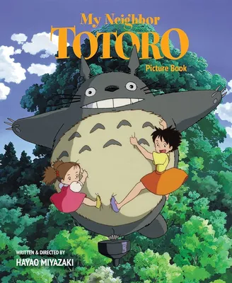 My Neighbor Totoro Picture Book: New Edition: Miyazaki, Hayao:  9781421561226: Amazon.com: Books