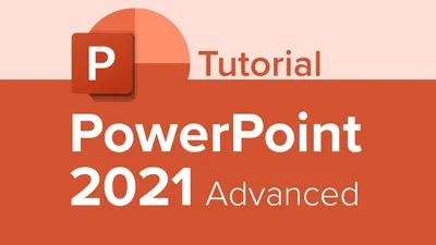 PowerPoint 2021 Advanced Tutorial - YouTube