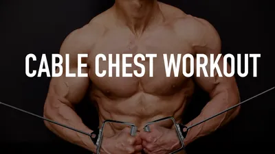 Cable Chest Workout | Best Cable Exercises | ATHLEAN-X