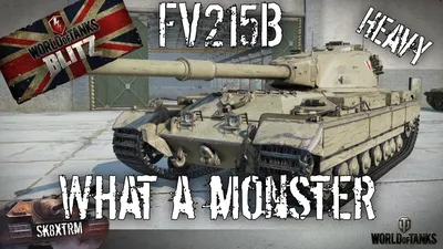 FV215b Heavy - What a Monster! Wot Blitz - YouTube