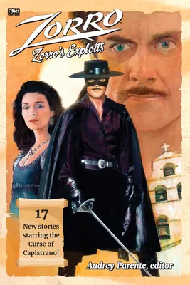 Zorro's Exploits - Bold Venture Press