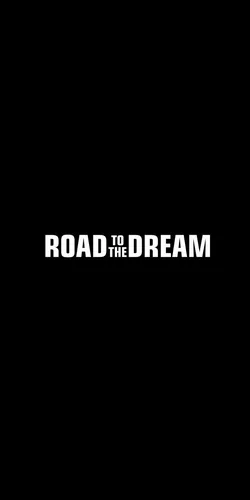 Road To The Dream Обои на телефон текст